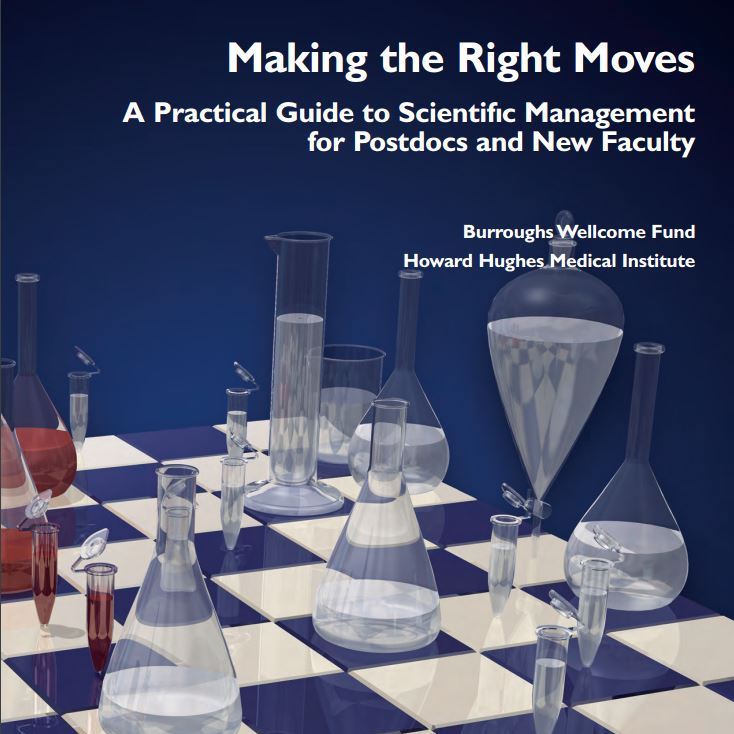 Making the Right Moves – A Practical Guide to Scientific Management for Postdocs and New Faculty